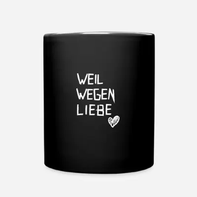 weil-wegen-liebe-tasse-einfarbig_product_1