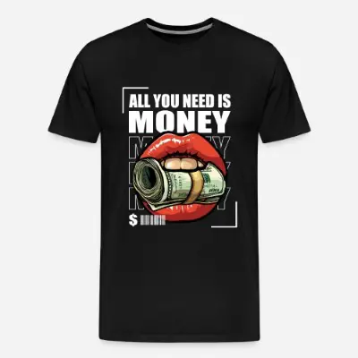 all-you-need-is-money-maenner-premium-t-shirt_2