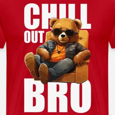 chill-out-bro-teddy-maenner-premium-t-shirt_design_12
